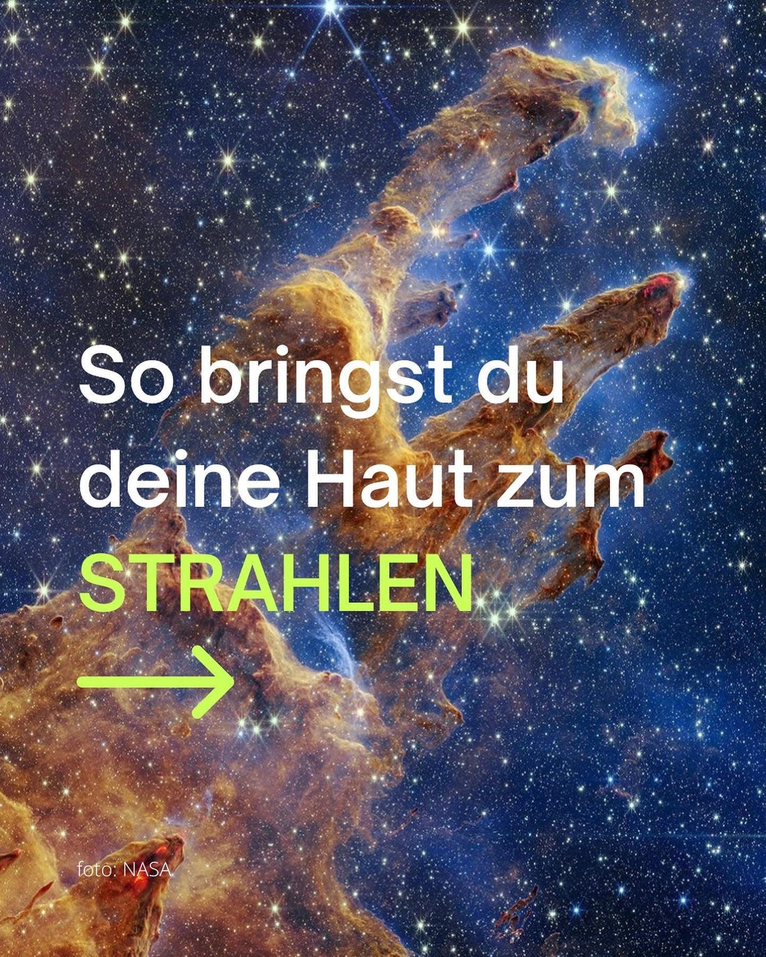 NASA's Pillars of Creation cosmic nebula with German text about glowing skin overlay